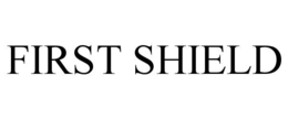 FIRST SHIELD trademark