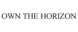 OWN THE HORIZON trademark