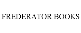FREDERATOR BOOKS trademark