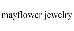 MAYFLOWER JEWELRY trademark