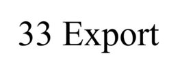33 EXPORT trademark