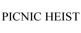 PICNIC HEIST trademark