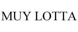 MUY LOTTA trademark