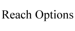 REACH OPTIONS trademark