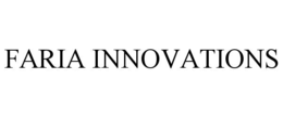 FARIA INNOVATIONS trademark