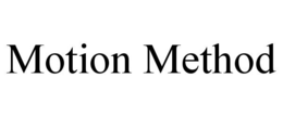 MOTION METHOD trademark