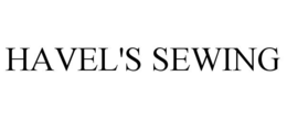 HAVEL'S SEWING trademark