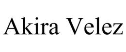 AKIRA VELEZ trademark