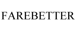 FAREBETTER trademark