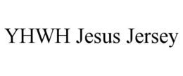 YHWH JESUS JERSEY trademark