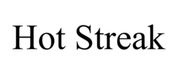 HOT STREAK trademark
