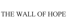 THE WALL OF HOPE trademark