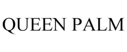 QUEEN PALM trademark