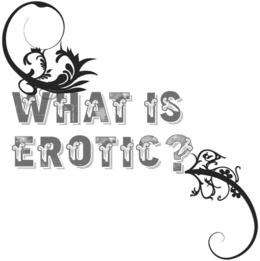 WHAT IS EROTIC? trademark