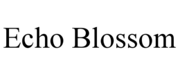 ECHO BLOSSOM trademark