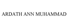 ARDATH ANN MUHAMMAD trademark