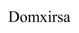 DOMXIRSA trademark