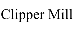 CLIPPER MILL trademark