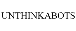 UNTHINKABOTS trademark