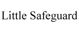 LITTLE SAFEGUARD trademark