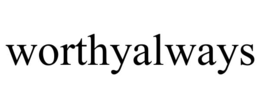 WORTHYALWAYS trademark
