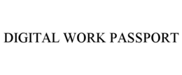 DIGITAL WORK PASSPORT trademark