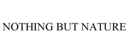 NOTHING BUT NATURE trademark
