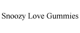 SNOOZY LOVE GUMMIES trademark