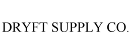 DRYFT SUPPLY CO. trademark