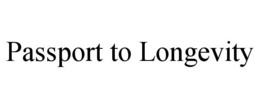PASSPORT TO LONGEVITY trademark