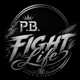 P.B. FIGHT LIFE PAULA BITTENCOURT trademark