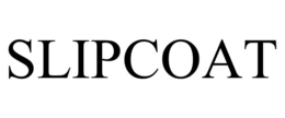 SLIPCOAT trademark