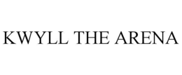 KWYLL THE ARENA trademark