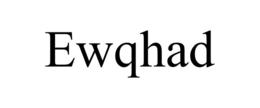 EWQHAD trademark
