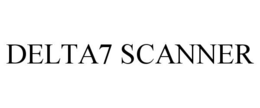 DELTA7 SCANNER trademark