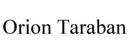 ORION TARABAN trademark