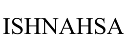 ISHNAHSA trademark