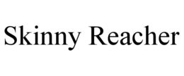 SKINNY REACHER trademark