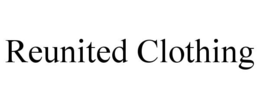 REUNITED CLOTHING trademark