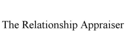 THE RELATIONSHIP APPRAISER trademark