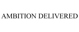 AMBITION DELIVERED trademark
