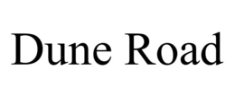 DUNE ROAD trademark