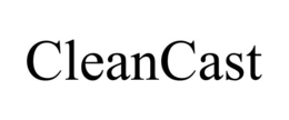 CLEANCAST trademark