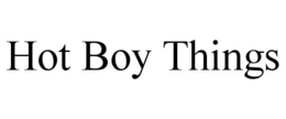 HOT BOY THINGS trademark