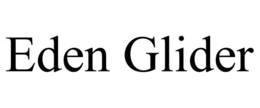 EDEN GLIDER trademark