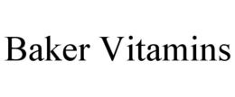 BAKER VITAMINS trademark