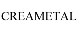 CREAMETAL trademark