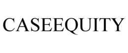 CASEEQUITY trademark
