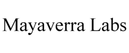 MAYAVERRA LABS trademark