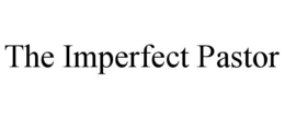 THE IMPERFECT PASTOR trademark